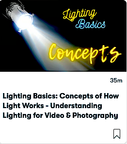 Lighting Basics: Concepts of How Light Works - Understanding Lighting for Video & Photography
